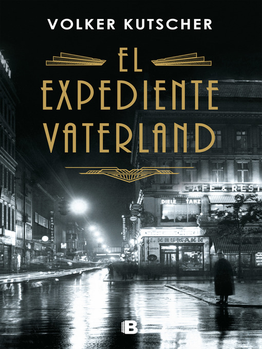 Title details for El expediente Vaterland by Volker Kutscher - Wait list